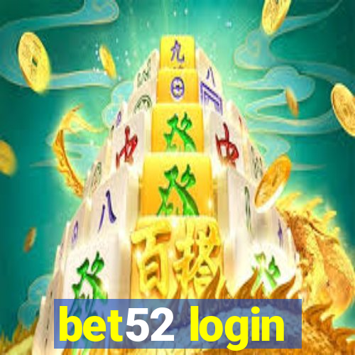 bet52 login